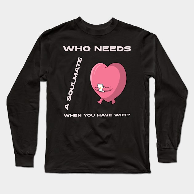 Techie Phone WIFI Nerd Funny IT Valentines Day Anti Valentines Day Long Sleeve T-Shirt by TV Dinners